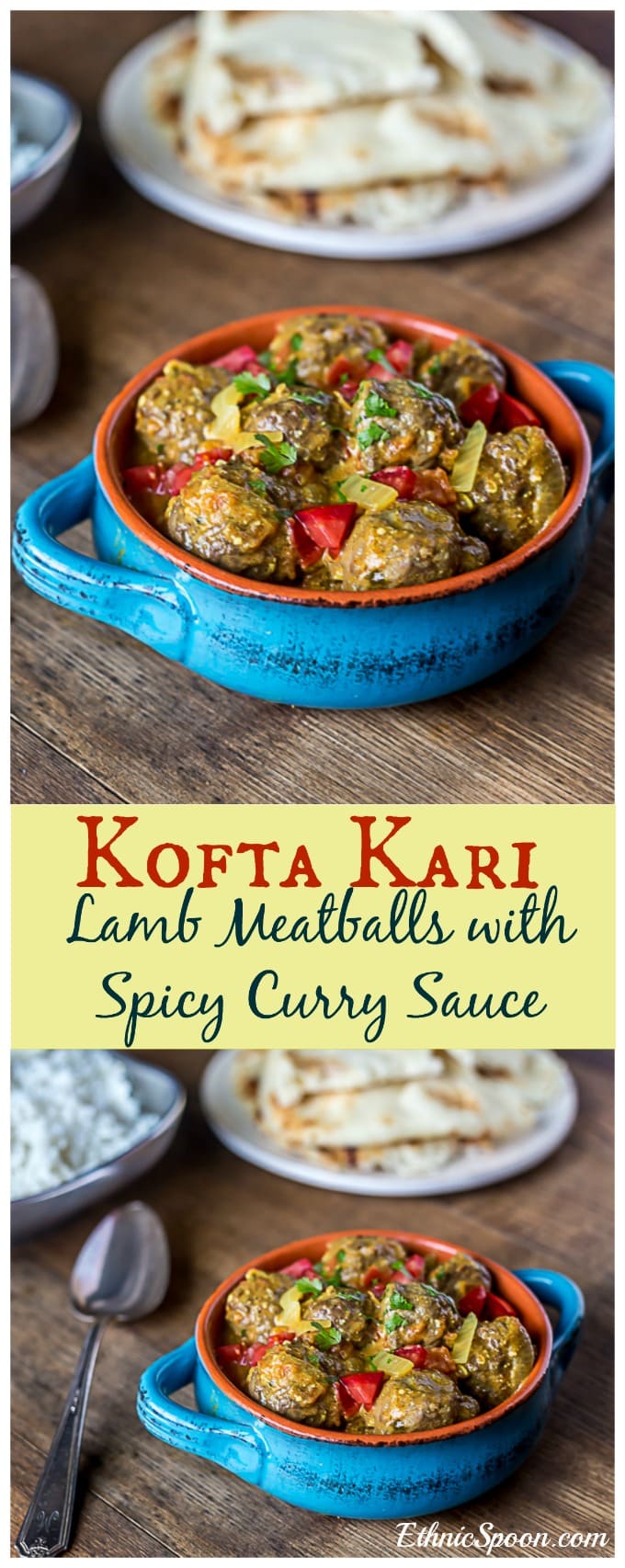 Kofta Kari - Lamb Meatballs in Spicy Curry Sauce - Analida's Ethnic Spoon