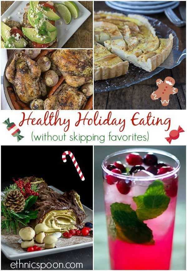 Eating healthy through the holidays means enjoying all your favorite foods but watching portions and not eating until feeling completely full, just satisfied. Try adding some heathy recipes to the mix too! | ethnicspoon.com