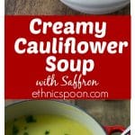 Quick and easy vegetarian creamy cauliflower soup with saffron. You will love the delicate flavors and it goes will with a nice crusty bread. If you are a cream soup fan this is a must try recipe! | ethnicspoon.com