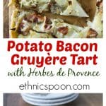 You’ll love this tasty potato, bacon & gruyere tart! A lovely savory cheesy tart with sweet onions, salty bacon and a nice hint of herbs with my own special blend of herbes de provence. | ethnicspoon.com