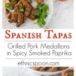 Melt in your mouth tender pork medallions! How about a classic Spanish tapas dish! Spicy marinated pork tenderloin medallions in paprika marinade and flash grilled al la plancha or al carbon. | ethnicspoon.com