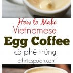 Coffee lovers you need to try this! I know it sounds strange but imagine your latte made with a strong espresso and 1 egg yolk beaten with sweetened condensed milk to a light fluffy crema like topping sitting on top. This is Vietnamese egg coffee or cà phê trúng and it is delicious! | ethnicspoon.com