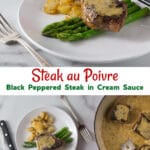 A collage showing steak au poivre on white plates with cubed potatoes and asparagus.