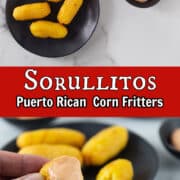 A collage of photos showing photos of sorullitos on black plates, mayoketchup and text overlay.