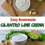 A collage of photos showing cilantro lime crema sauce with a text overlay.
