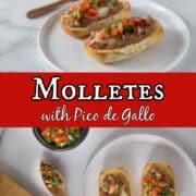 A collage of photos showing molletes with pico de gallo on a white plate with text overlay.